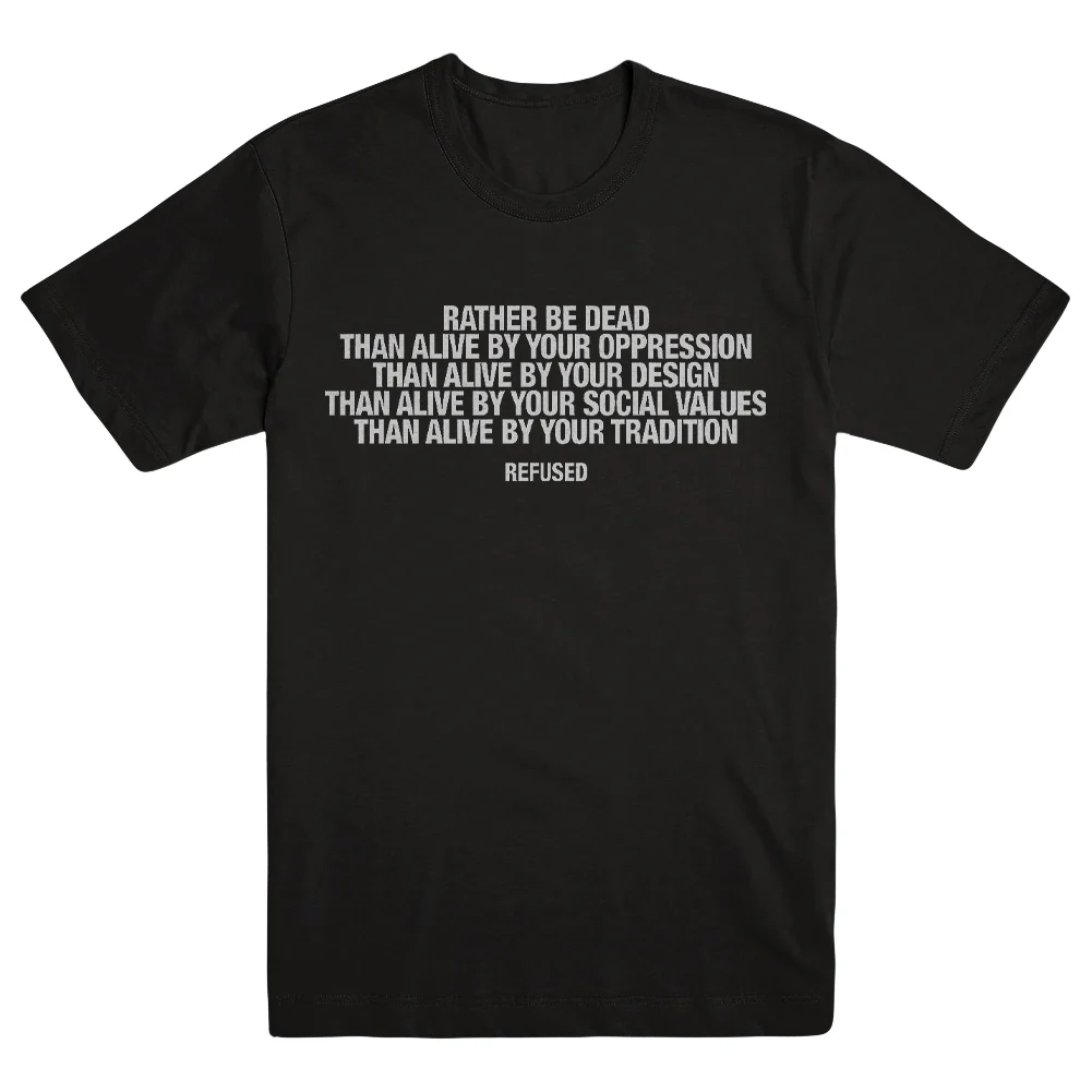 REFUSED "Rather Be Dead" T-Shirt