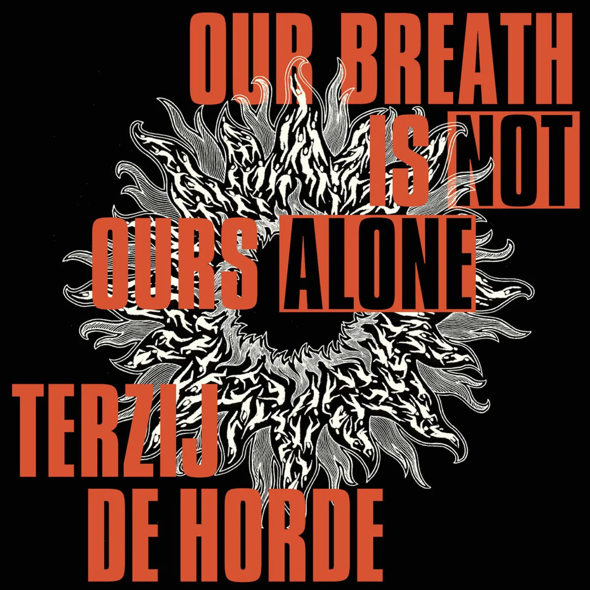 TERZIJ DE HORDE "Our Breath Is Not Ours Alone" LP