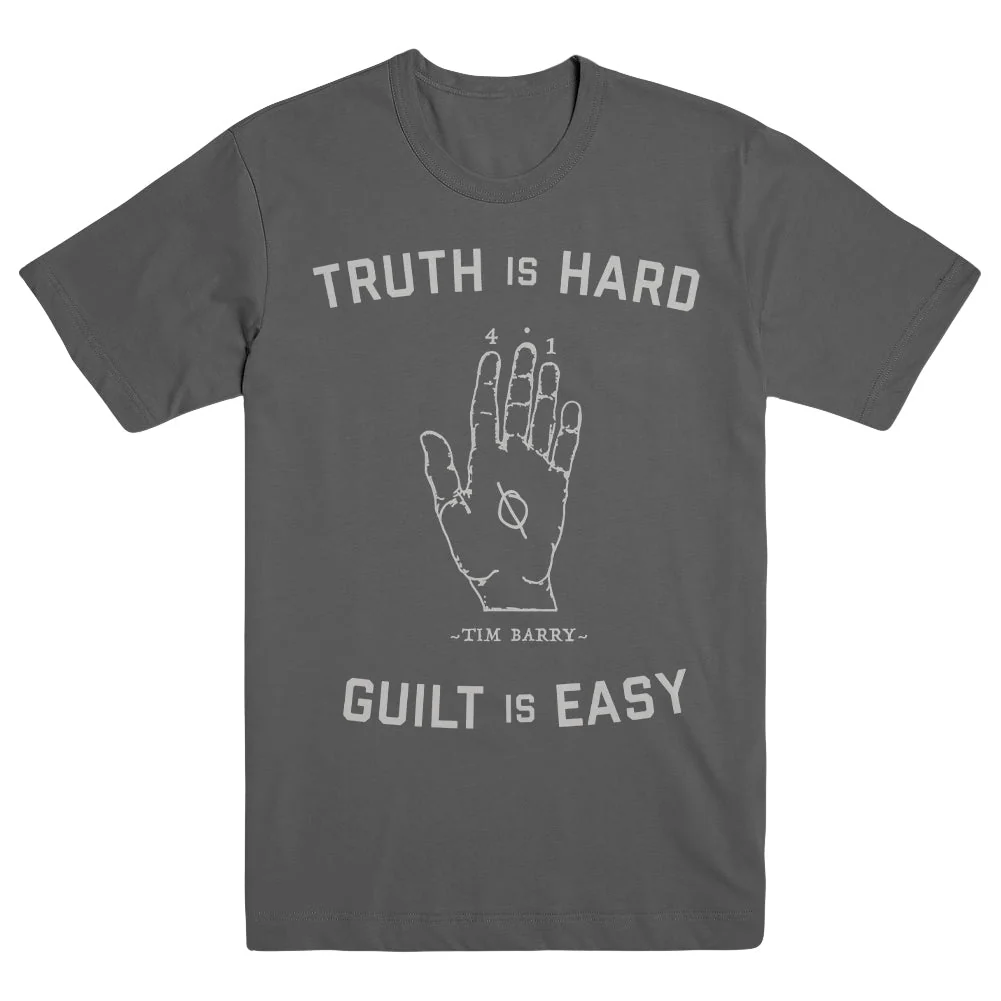 TIM BARRY "Truth Is Hard" T-Shirt